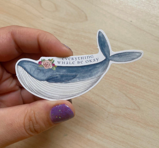 Everything Whale Be Okay Eco Sticker