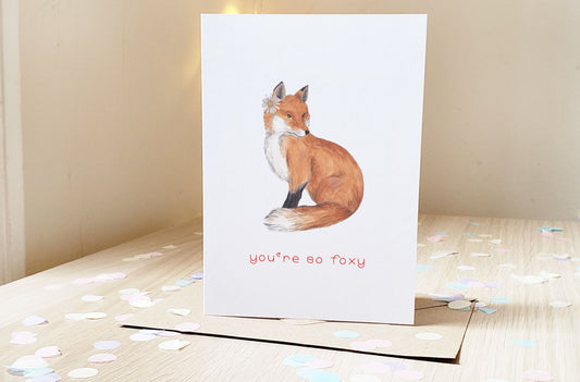 You're so foxy - Greeting Card