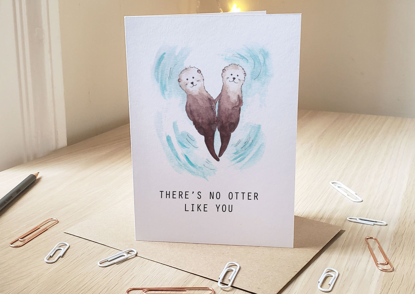 There's no otter like you - Greeting Card