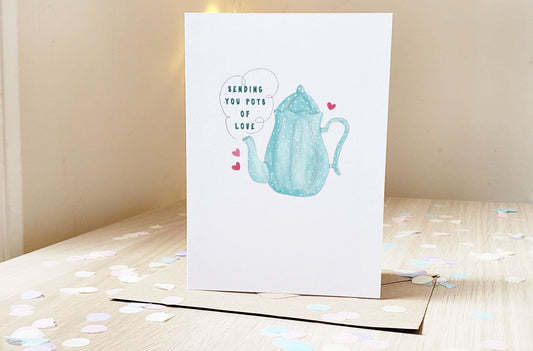 Sending you Pots of Love  - Greeting Card