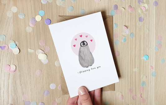 I Flipping Love You - Greeting Card