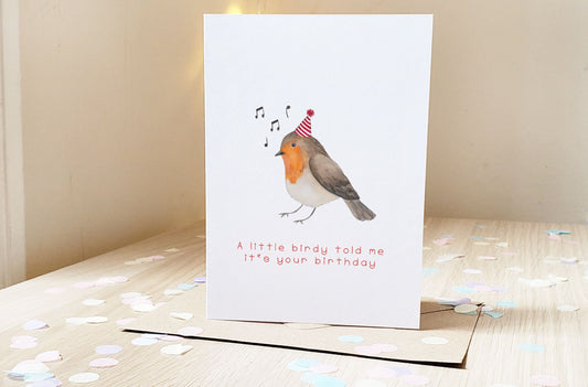 A little birdy told me its your birthday - Greeting Card
