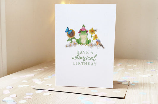 Have a Whimsical Birthday - Greeting Card