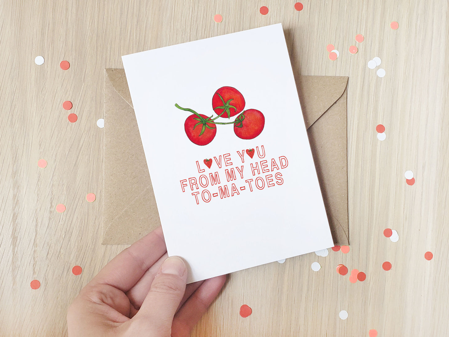 Love you from my head to-ma-toes - Greeting Card