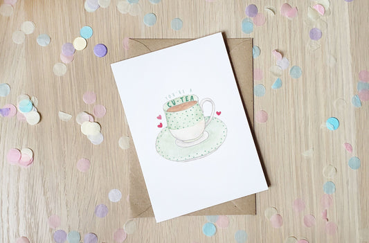 You're a CuTEA - Greeting Card